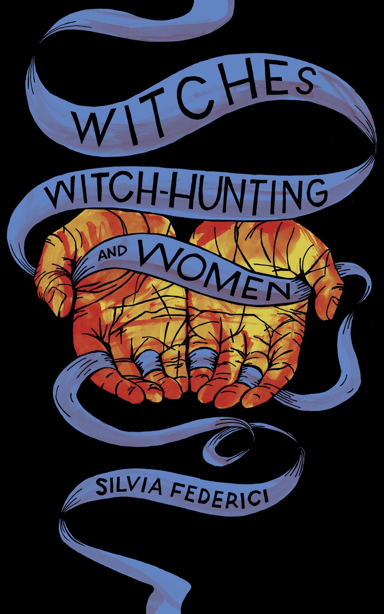 Silvia Federici’s Witches, witch-hunting, and women; a book review